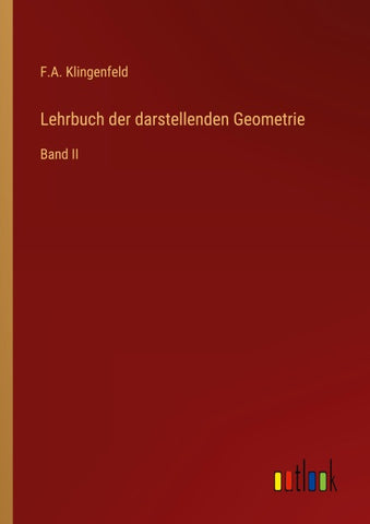 Lehrbuch der darstellenden Geometrie
