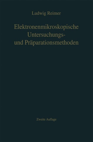 Elektronenmikroskopische Untersuchungs- und Präparationsmethoden