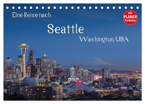 Eine Reise nach Seattle (Tischkalender 2027 DIN A5 quer), CALVENDO Monatskalender