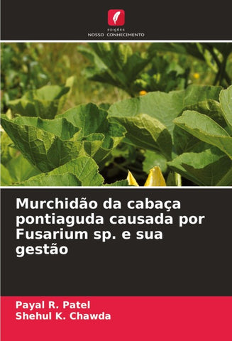 Murchidão da cabaça pontiaguda causada por Fusarium sp. e sua gestão