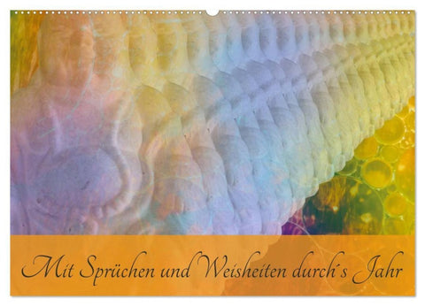 Mit Sprüchen und Weisheiten durch´s Jahr (Wandkalender 2027 DIN A2 quer), CALVENDO Monatskalender