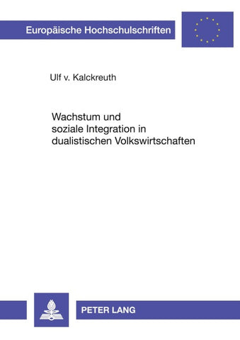 Wachstum und soziale Integration in dualistischen Volkswirtschaften
