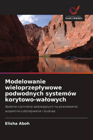 Modelowanie wieloprzep¿ywowe podwodnych systemów korytowo-wa¿owych