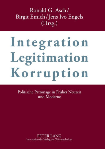 Integration – Legitimation – Korruption- Integration – Legitimation – Corruption