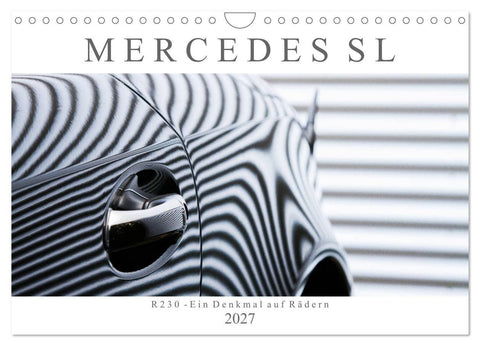 Mercedes SL R230 - Ein Denkmal auf Rädern (Wandkalender 2027 DIN A4 quer), CALVENDO Monatskalender