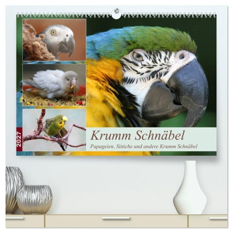 Krumm Schnäbel - Papageien, Sittiche und andere Krumm Schnäbel (hochwertiger Premium Wandkalender 2027 DIN A2 quer), Kunstdruck in Hochglanz