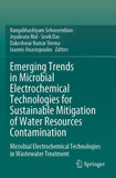Emerging Trends in Microbial Electrochemical Technologies for Sustainable Mitigation of Water Resources Contamination