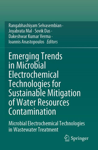 Emerging Trends in Microbial Electrochemical Technologies for Sustainable Mitigation of Water Resources Contamination