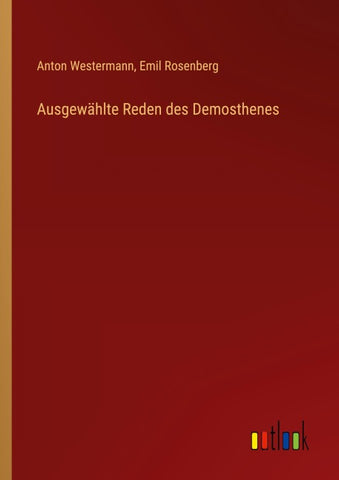 Ausgewählte Reden des Demosthenes