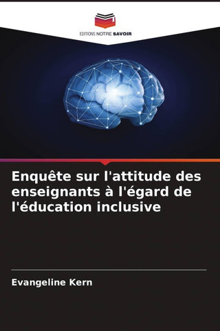 Enquête sur l'attitude des enseignants à l'égard de l'éducation inclusive