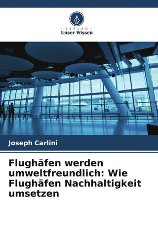 Flughäfen werden umweltfreundlich: Wie Flughäfen Nachhaltigkeit umsetzen