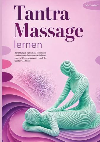 Tantra Massage lernen