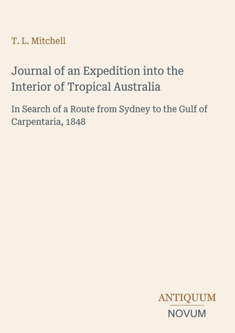 Journal of an Expedition into the Interior of Tropical Australia