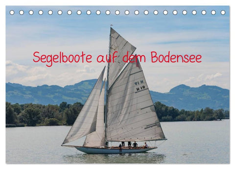 Segelboote auf dem Bodensee (Tischkalender 2026 DIN A5 quer), CALVENDO Monatskalender