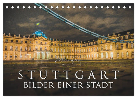 Stuttgart - Bilder einer Stadt 2026 (Tischkalender 2026 DIN A5 quer), CALVENDO Monatskalender