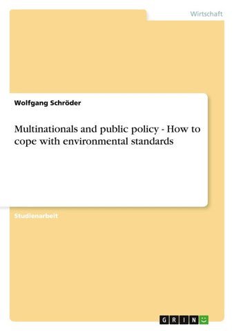 Multinationals and public policy - How to cope with environmental standards