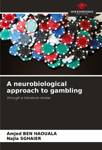 A neurobiological approach to gambling