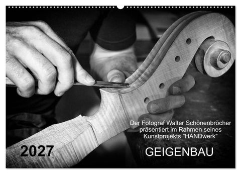 Geigenbau (Wandkalender 2027 DIN A2 quer), CALVENDO Monatskalender