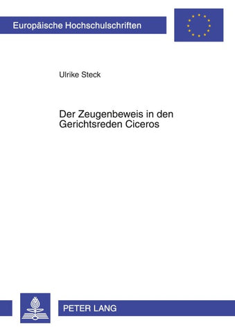 Der Zeugenbeweis in den Gerichtsreden Ciceros