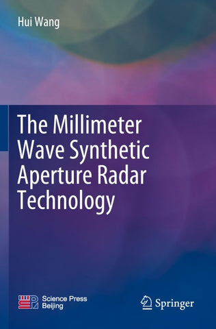 The Millimeter Wave Synthetic Aperture Radar Technology