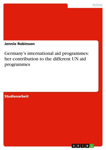 Germany's international aid programmes: her contribution to the different UN aid programmes