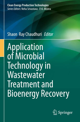 Application of Microbial Technology in Wastewater Treatment and Bioenergy Recovery