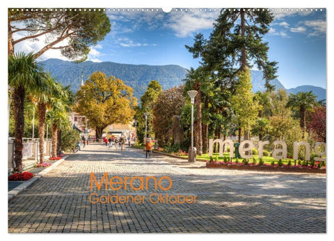 Merano Goldener Oktober (Wandkalender 2027 DIN A2 quer), CALVENDO Monatskalender