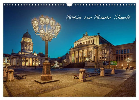 Die Blaue Stunde in Berlin (Wandkalender 2027 DIN A3 quer), CALVENDO Monatskalender