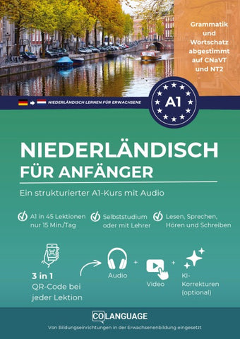 Niederländisch für Anfänger - Ein strukturierter A1-Kurs mit Audio (Nederlands voor Duitstaligen)
