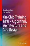 On-Chip Training NPU - Algorithm, Architecture and SoC Design