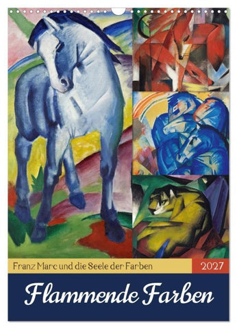 Flammende Farben (Wandkalender 2027 DIN A3 hoch), CALVENDO Monatskalender