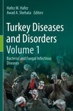 Turkey Diseases and Disorders Volume 1