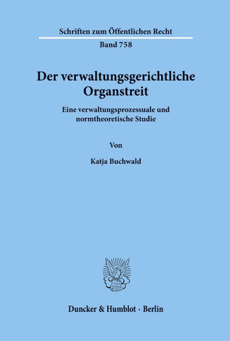 Der verwaltungsgerichtliche Organstreit.