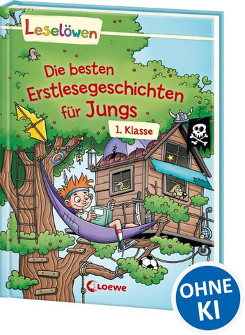 Leselöwen - Die besten Erstlesegeschichten für Jungs 1. Klasse