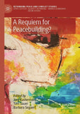 A Requiem for Peacebuilding?