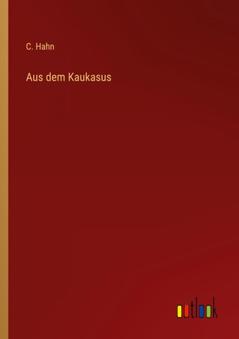 Aus dem Kaukasus