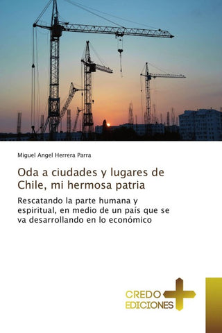 Oda a ciudades y lugares de Chile, mi hermosa patria