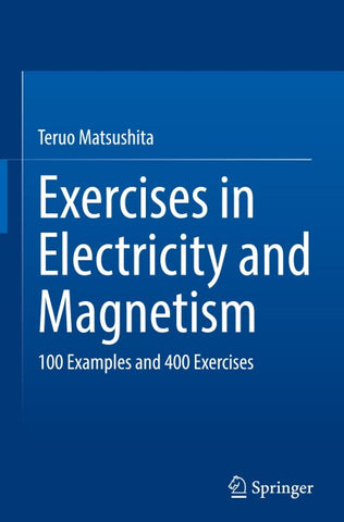 Exercises in Electricity and Magnetism