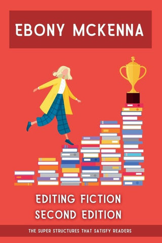 Editing Fiction Second Edition