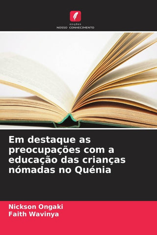 Em destaque as preocupações com a educação das crianças nómadas no Quénia