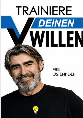 TRAINIERE DEIN WILLE