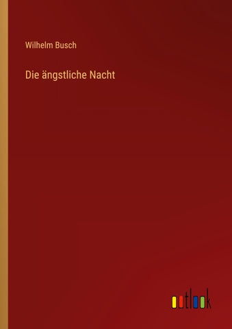 Die ängstliche Nacht
