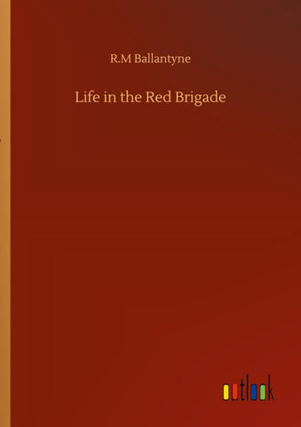 Life in the Red Brigade