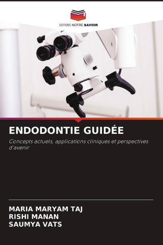 ENDODONTIE GUIDÉE