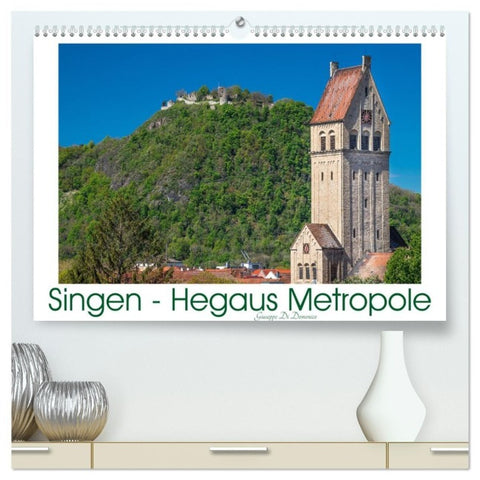 Singen - Hegaus Metropole (hochwertiger Premium Wandkalender 2027 DIN A2 quer), Kunstdruck in Hochglanz