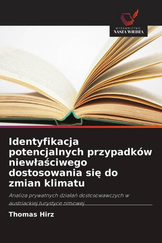 Identyfikacja potencjalnych przypadków niew¿a¿ciwego dostosowania si¿ do zmian klimatu
