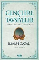 Genclere Tavsiyeler -  Eyyühe'l-Veled ve Kavaidü'l-Asar