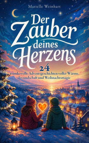 Der Zauber deines Herzens