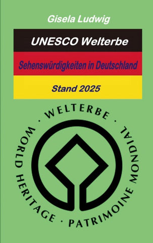 UNESCO Welterbe Sehenswürdigkeiten in Deutschland