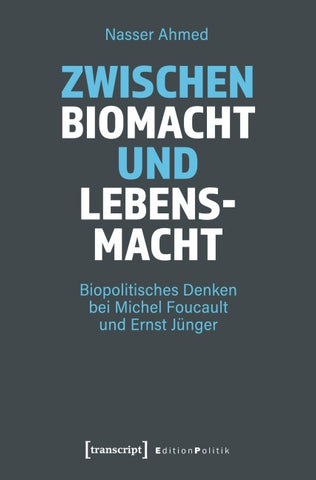 Zwischen Biomacht und Lebensmacht